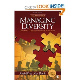 Managing Diversity: Toward a Globally Inclusive Workplace (9781412972352): Michalle E. Mor Barak: Books