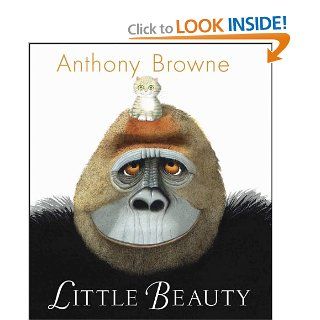 Little Beauty Anthony Browne 9780763649678 Books