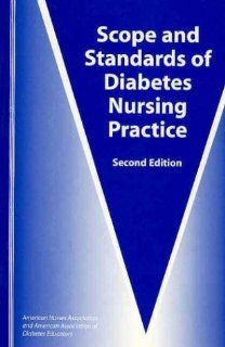 Scope and Standards of Diabetes Nursing Practice (American Nurses Association) (9781558102125) American Association of Diabetes Educators Books