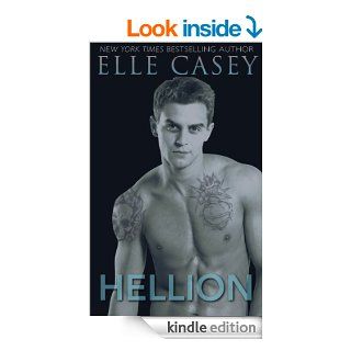HELLION, a New Adult Romance Novel (The Rebel Series) eBook: Elle Casey: Kindle Store