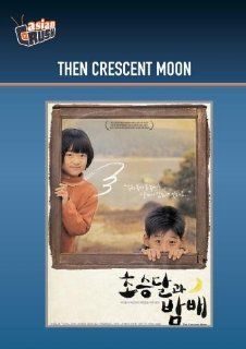 Then Crescent Moon: Gi Ju bong, Han Ye rin, Jang Seo hee, Kang Bu ja, Yang Mi kyeong, Shin Ji su, Chang Kil soo, Cho Eun a: Movies & TV