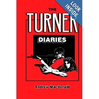 The Turner Diaries: Andrew Macdonald: 9781291531398: Books