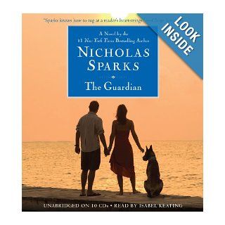 The Guardian: Nicholas Sparks, Isabel Keating: 9781619694071: Books