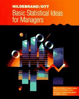 Basic Statistical Ideas for Managers (Duxbury Series in Statistics and Decision Sciences): 9780534255244: Science & Mathematics Books @
