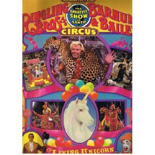 Ringling Bros. And Barnum & Bailey Circus   The Living Unicorn   115th Edition Souvenier Program & Magazine: Jack Ryan: Books