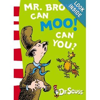 Mr. Brown Can Moo! Can You?: Blue Back Book (Dr Seuss   Blue Back Book) (Dr. Seuss Blue Back Books): Dr. Seuss: 9780007169917: Books