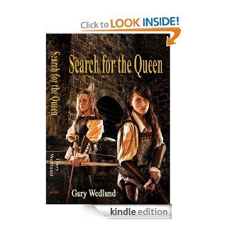 Search for the Queen (A Hidden Shaman Novel) eBook Gary Wedlund Kindle Store