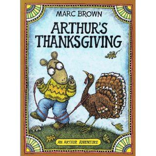 Arthur's Thanksgiving (Arthur Adventure Series): Marc Brown: 9780316112321: Books