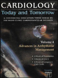 Cardiology Today and Tomorrow A Continuing Education Video Series by the Mayo Clinic Cardiovascular Division (Advances in Arrhythmia Management, Volume 4) [2 VHS Videos, 1 Study Guide] Mayo Staff Movies & TV
