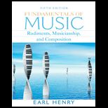 Fundamentals of Music : Rudiments, Musicianship, and Composition   Text Only