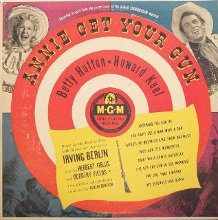 Annie Get Your Gun   Soundtrack / Betty Hutton / Howard Keel 10" Music