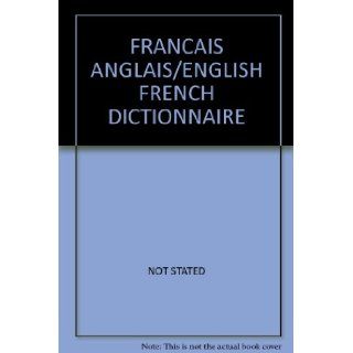FRANCAIS ANGLAIS/ENGLISH FRENCH DICTIONNAIRE: NOT STATED: 9782253006602: Books