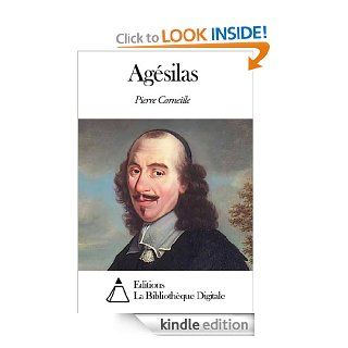 Agsilas (French Edition) eBook: Pierre Corneille: Kindle Store