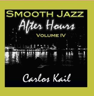 Smooth Jazz After Hours vol. 4: Music
