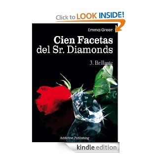 Cien Facetas del Sr. Diamonds   vol. 3: Brillante (Spanish Edition)   Kindle edition by Emma Green. Romance Kindle eBooks @ .