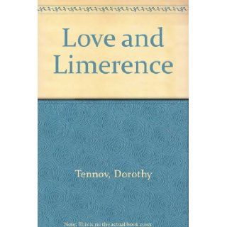 Love and Limerence: Dorothy Tennov: Books