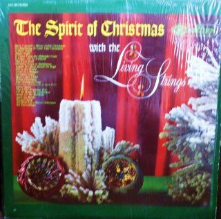 The Spirit of Christmas with the Living Strings: Music
