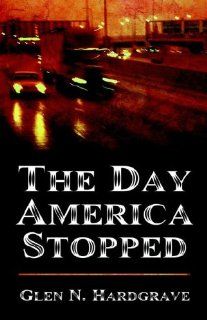 The Day America Stopped: 9781413761085: Literature Books @