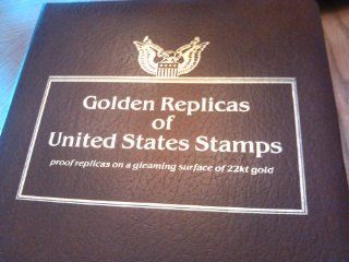 GOLDEN REPLICAS OF UNITED STATES STAMPS, Proof replicas on a gleaming surfac of 22kt gold: Everything Else