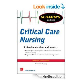 Schaum's Outline of Critical Care Nursing: 250 Review Questions (Schaum's Outline Series) eBook: James Keogh: Kindle Store