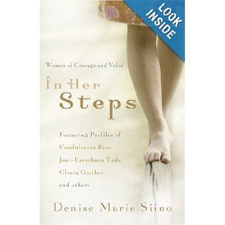 In Her Steps: Women of Courage and Valor: Denise Marie Siino: Books