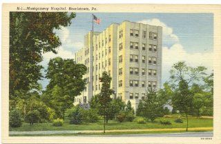 1940s Vintage Postcard   Montgomery Hospital   Norristown Pennsylvania: Everything Else