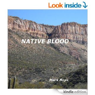 Native Blood (Small Town Sheriff With Big Time Trouble Book 1) eBook: Mark Reps: Kindle Store