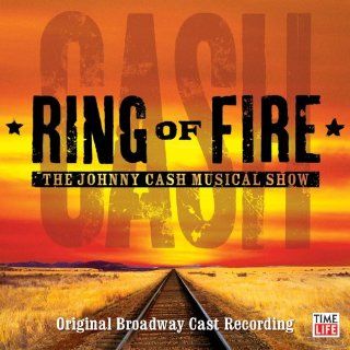 Ring of Fire The Johnny Cash Musical Show Music