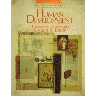 Human Development   Study Guide With Readings To Accompany Papalia/Olds: Thomas L. Crandell and George R. Bieger: 9780070485594: Books