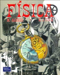 Fisica (Spanish Edition): Marcelo Alonso, Edward J. Finn: 9789684444263: Books