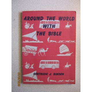 Around the world with the Bible; Gertrude Jeness Rinden Books