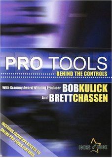Pro Tools Behind The Controls how to learn Digidesign Pro Tools instructional video Bob Kulick, Brett Chassen, Pro Tools, Music Star Productions Movies & TV