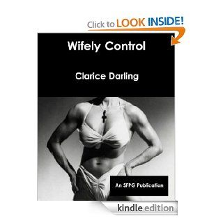 Wifely Control eBook: Clarice Darling: Kindle Store