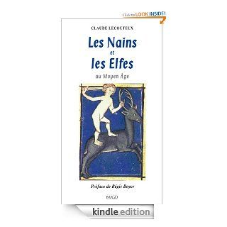 Les nains et les elfes au Moyen ge (IMAGO (EDITIONS) (French Edition) eBook: Lecouteux Claude, Rgis Boyer: Kindle Store