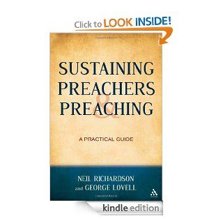 Sustaining Preachers and Preaching: A Practical Guide eBook: George Lovell, Neil Richardson: Kindle Store