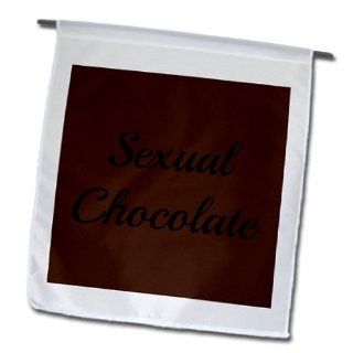 fl_172434_1 Xander funny quotes   sexual chocolate, black lettering on brown background   Flags   12 x 18 inch Garden Flag : Patio, Lawn & Garden