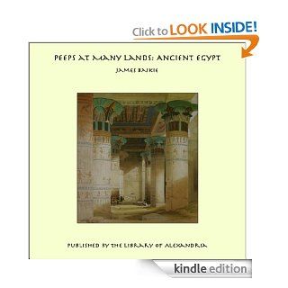 Peeps at Many Lands Ancient Egypt eBook: Rev. James Baikie, James Baikie: Kindle Store