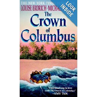 The Crown of Columbus: Louise Erdrich, Michael Dorris: 9780061099571: Books