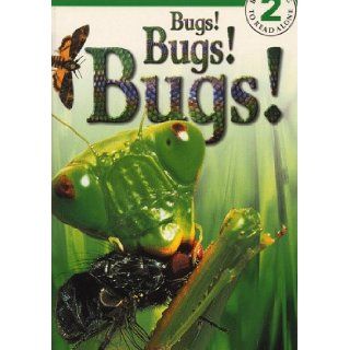 Eyewitness Reader Bugs, Bugs, Bugs Level 2 (Dorling Kindersley Readers) Jennifer Dussling 9780751361957 Books