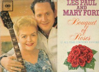 Les Paul & Mary Ford   Bouquet of Roses: Music