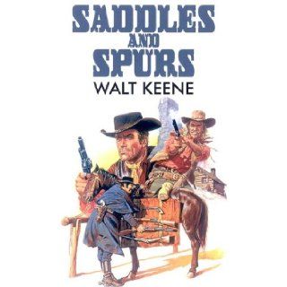 Saddles and Spurs (Dales Western) Walt Keene 9781842624869 Books