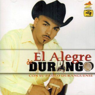 El Alegre De Durango (Con Su Pasito Duranguense): Music