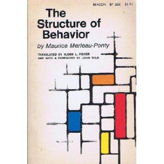 Structure of Behavior: Maurice Merleau Ponty, A.L. Fisher: 9780807029879: Books