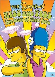 The Simpsons   Kiss and Tell: The Story of Their Love: Dan Castellaneta, Nancy Cartwright, Julie Kavner, Yeardley Smith, Harry Shearer, Hank Azaria, Pamela Hayden, Tress MacNeille, Karl Wiedergott, Maggie Roswell, Marcia Wallace, Russi Taylor: Movies &