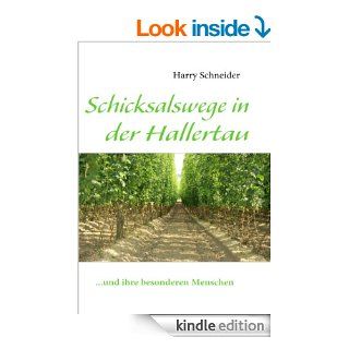 Schicksalswege in der Hallertau:und ihre besonderen Menschen (German Edition) eBook: Harry Schneider: Kindle Store