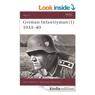 German Infantryman (1) 1933 40: Eastern Front, 1933 1940 (Warrior) eBook: David Westwood, Adam Hook: Kindle Store