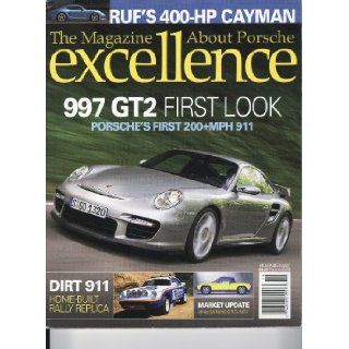excellence Magazine, November 2007   997 GT2 First Look, Ruf's 400 HP Cayman, Dirt 911 Excellence Magazine Books