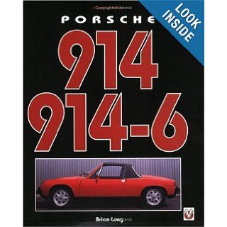 Porsche 914 914 6: Brian Long: 9781901295498: Books