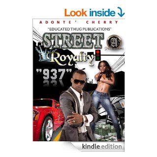 Street Royalty 937 2nd Edition eBook Adonte' Cherry Kindle Store