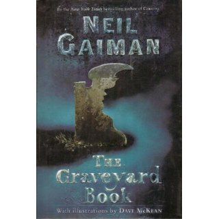 The Graveyard Book: Neil Gaiman, Dave McKean: 9780060530921: Books